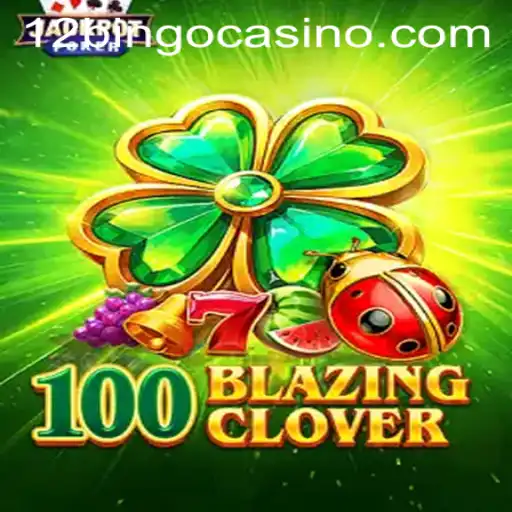 Exploring the Exciting World of 100BlazingClover and 12Bingo