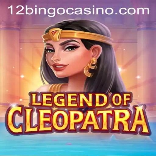 Unveiling the Splendor of LegendOfCleopatra and the Exciting 12bingo Experience