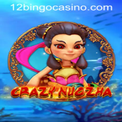 Exploring CrazyNuoZha: A Deep Dive into the World of 12bingo