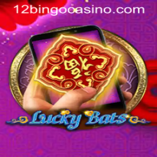 Explore LuckyBatsM: A Thrilling World of 12bingo
